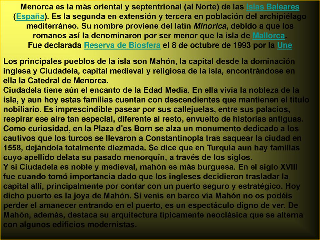 Fue declarada Reserva de Biosfera el 8 de octubre de 1993 por la Une