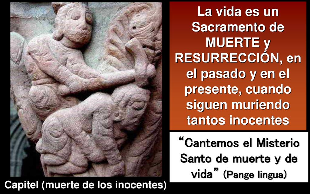 Cantemos el Misterio Santo de muerte y de vida (Pange lingua)