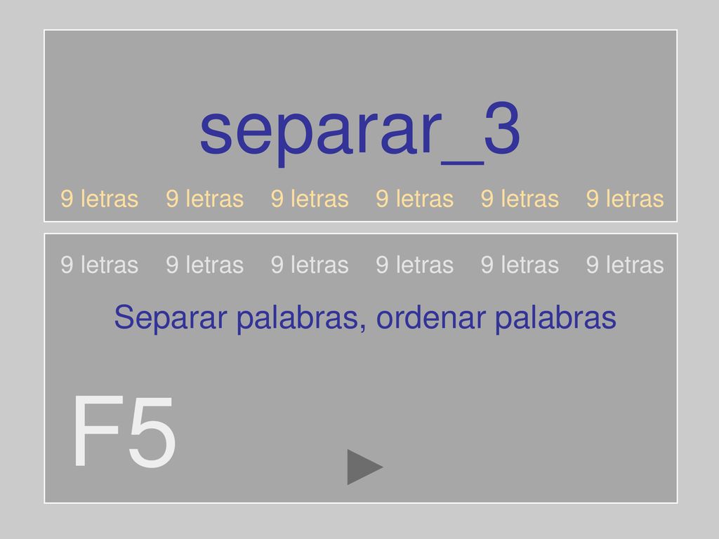 F5 separar_3 Separar palabras, ordenar palabras