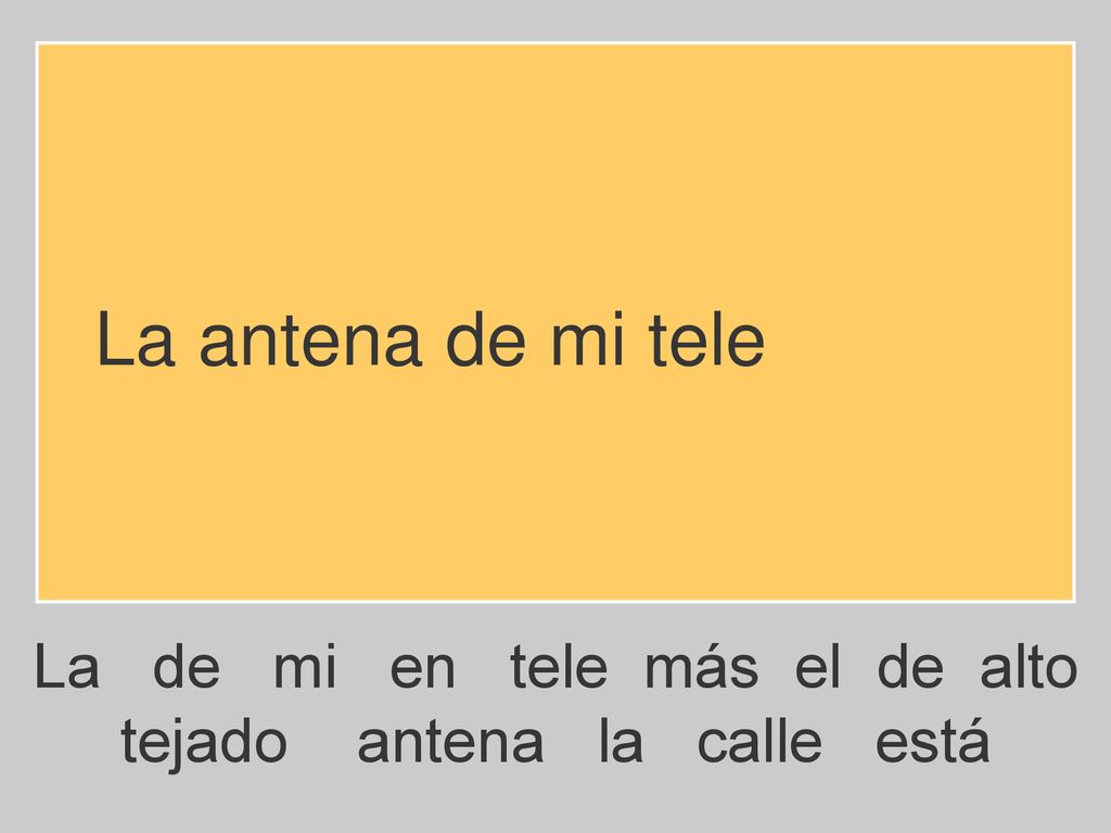 La antena de mi tele La de mi en tele más el de alto