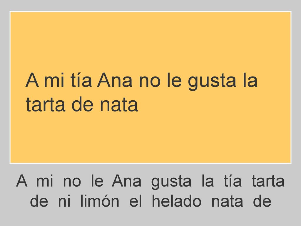 A mi tía Ana no le gusta la tarta de nata