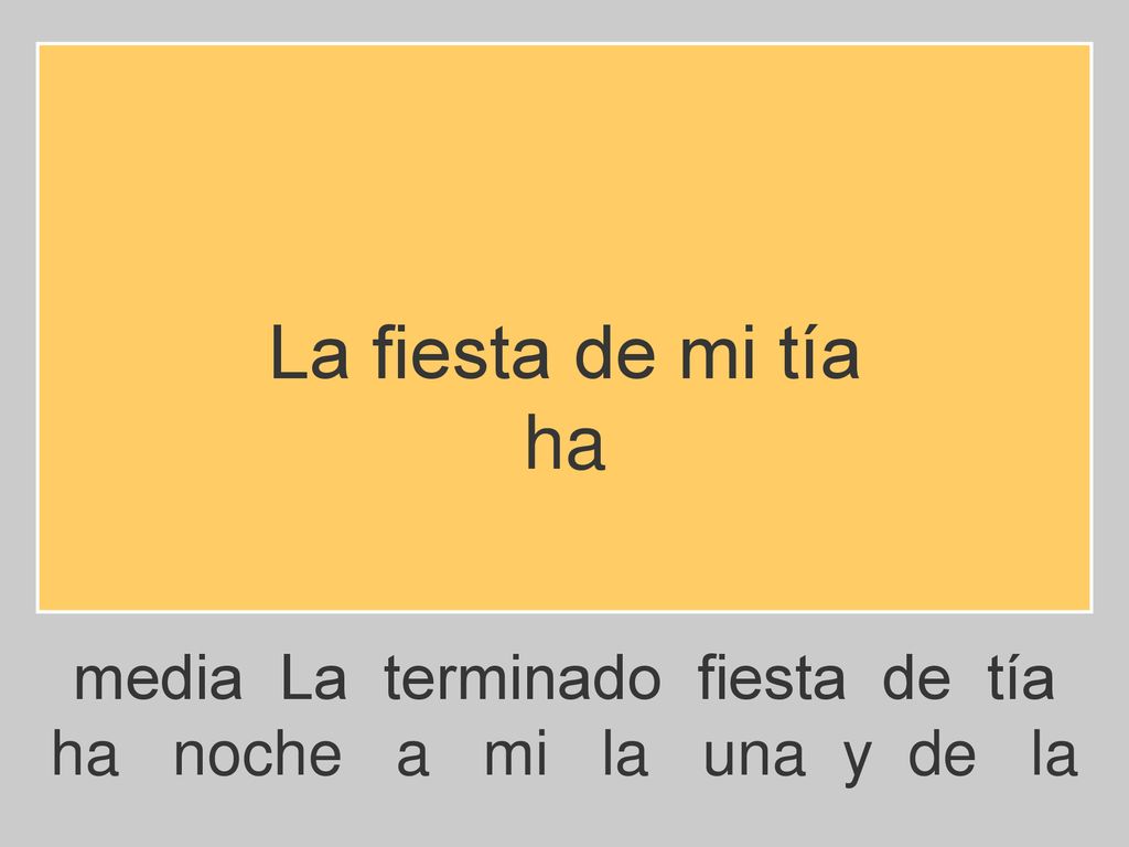 La fiesta de mi tía ha media La terminado fiesta de tía