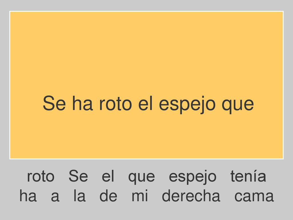 Se ha roto el espejo que roto Se el que espejo tenía