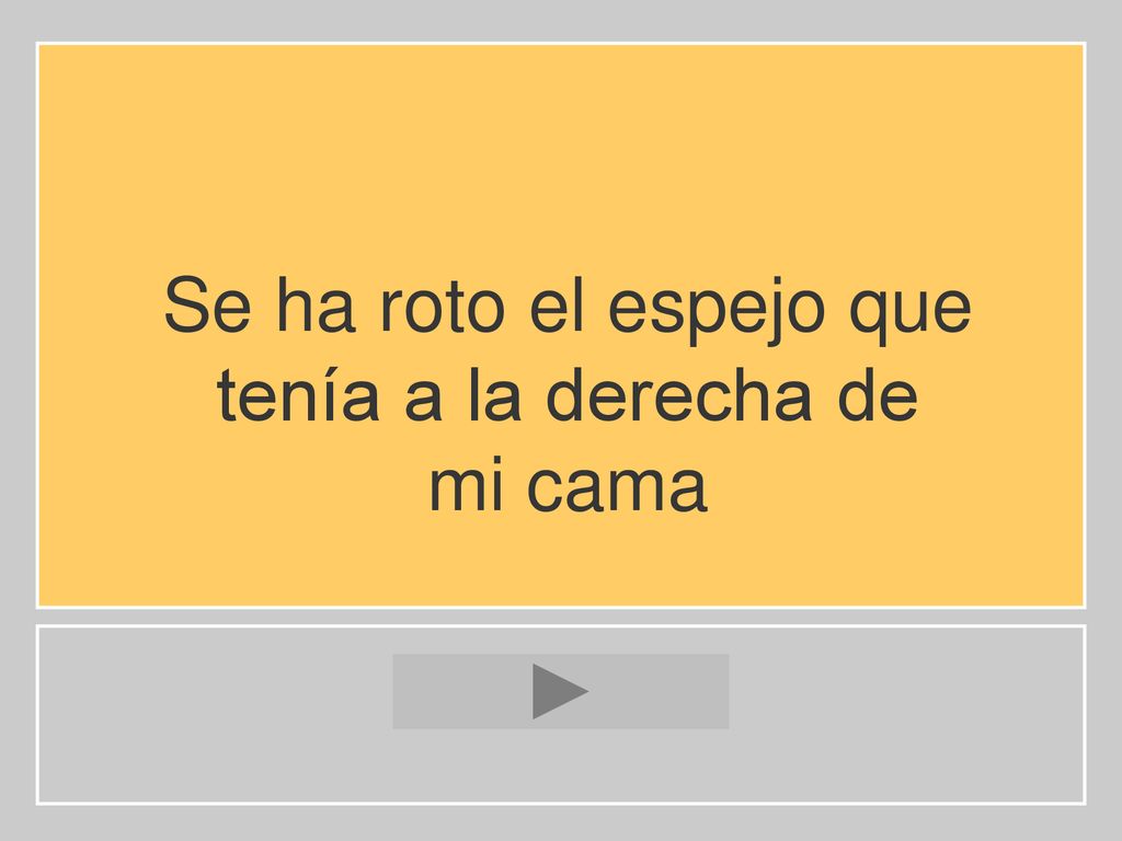 Se ha roto el espejo que tenía a la derecha de mi cama