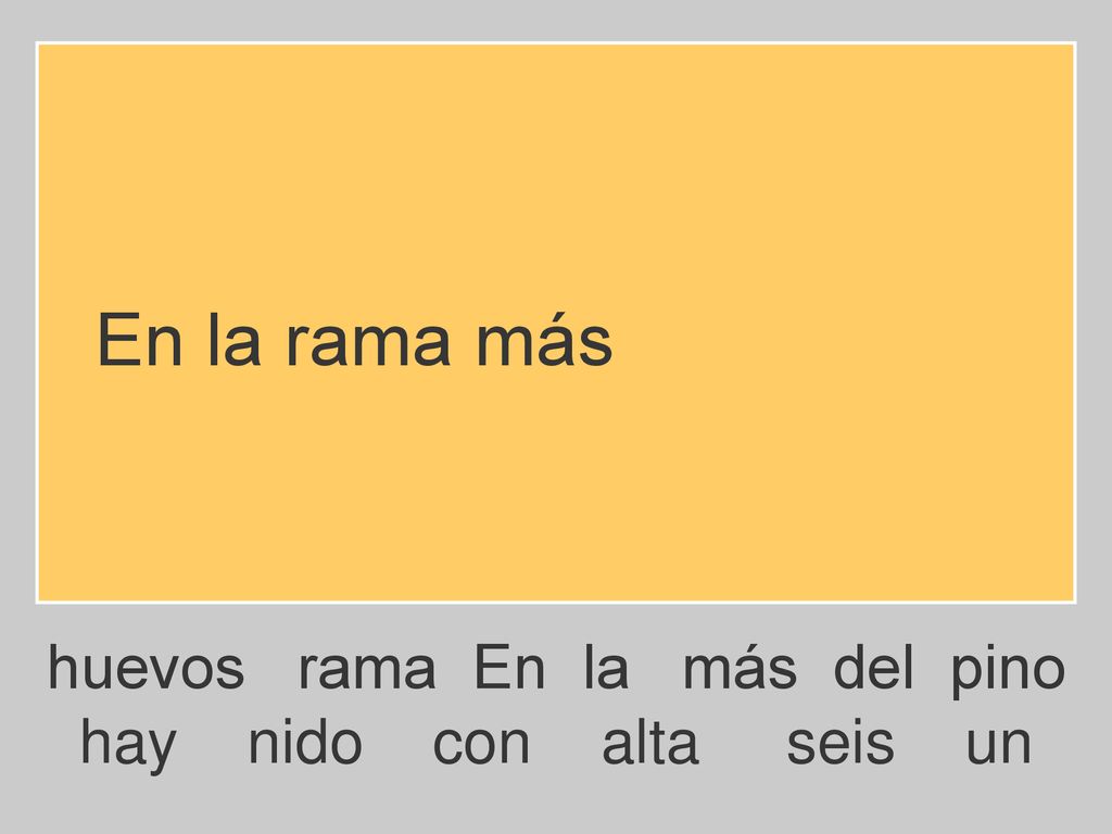 En la rama más huevos rama En la más del pino