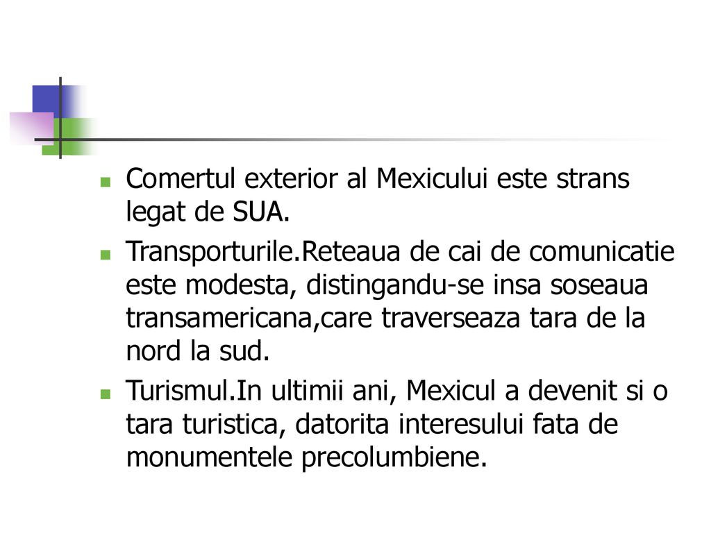 Comertul exterior al Mexicului este strans legat de SUA.