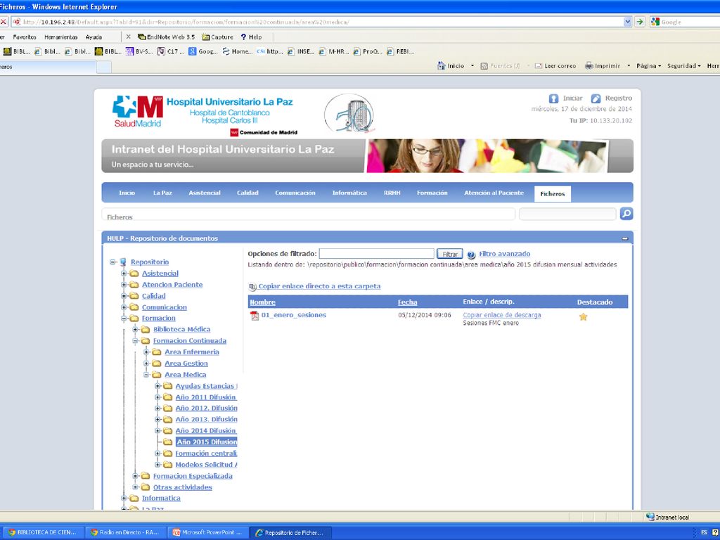 Los listados se pueden descargar también desde la intranet del Hospital.