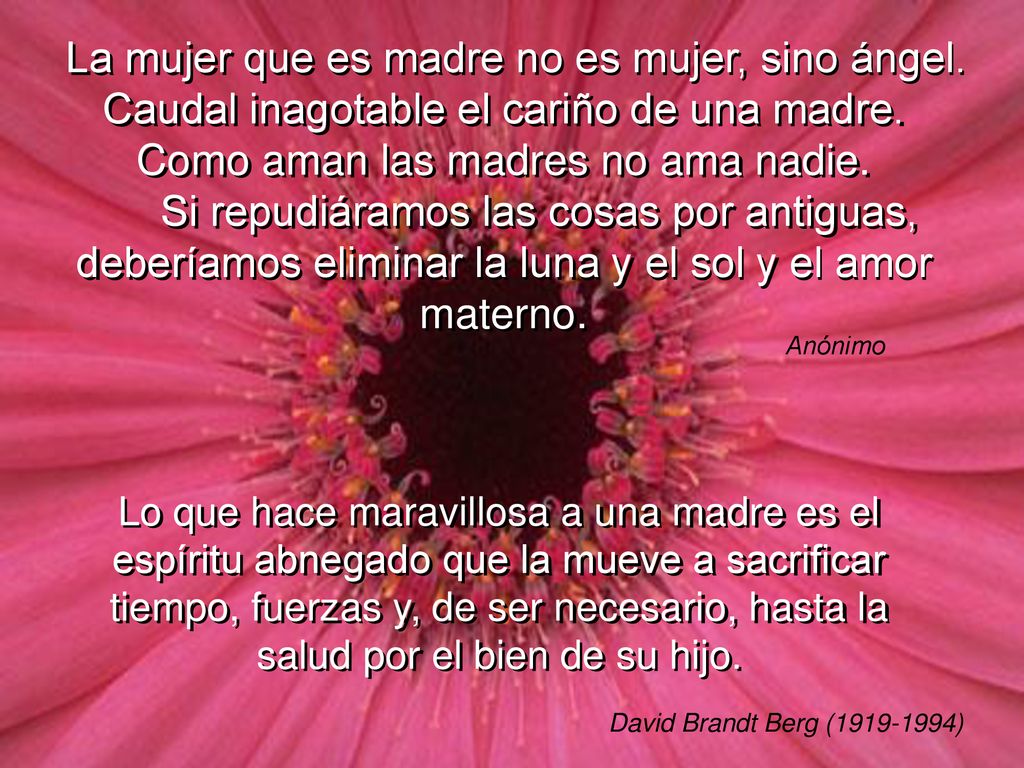La mujer que es madre no es mujer, sino ángel