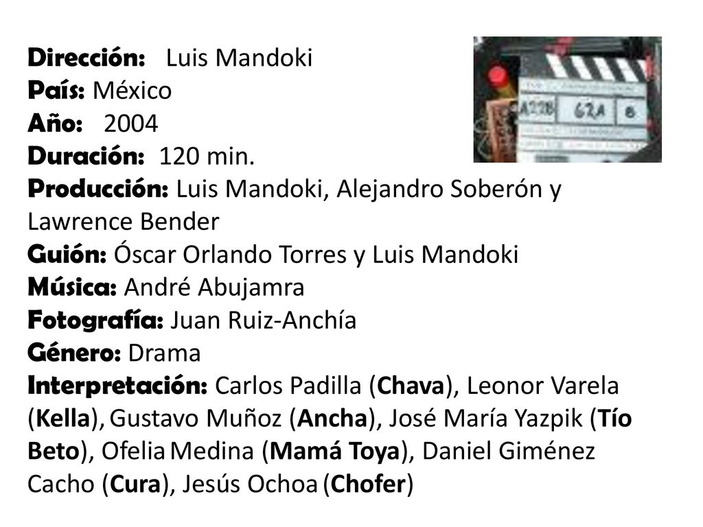 Dirección: Luis Mandoki País: México Año: 2004 Duración: 120 min.