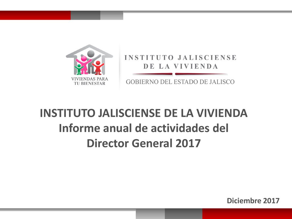 INSTITUTO JALISCIENSE DE LA VIVIENDA Informe anual de actividades del