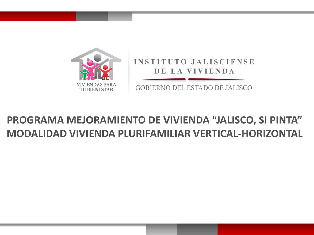 PROGRAMA MEJORAMIENTO DE VIVIENDA JALISCO, SI PINTA MODALIDAD VIVIENDA PLURIFAMILIAR VERTICAL-HORIZONTAL