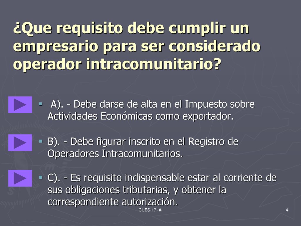 ¿Que requisito debe cumplir un empresario para ser considerado operador intracomunitario