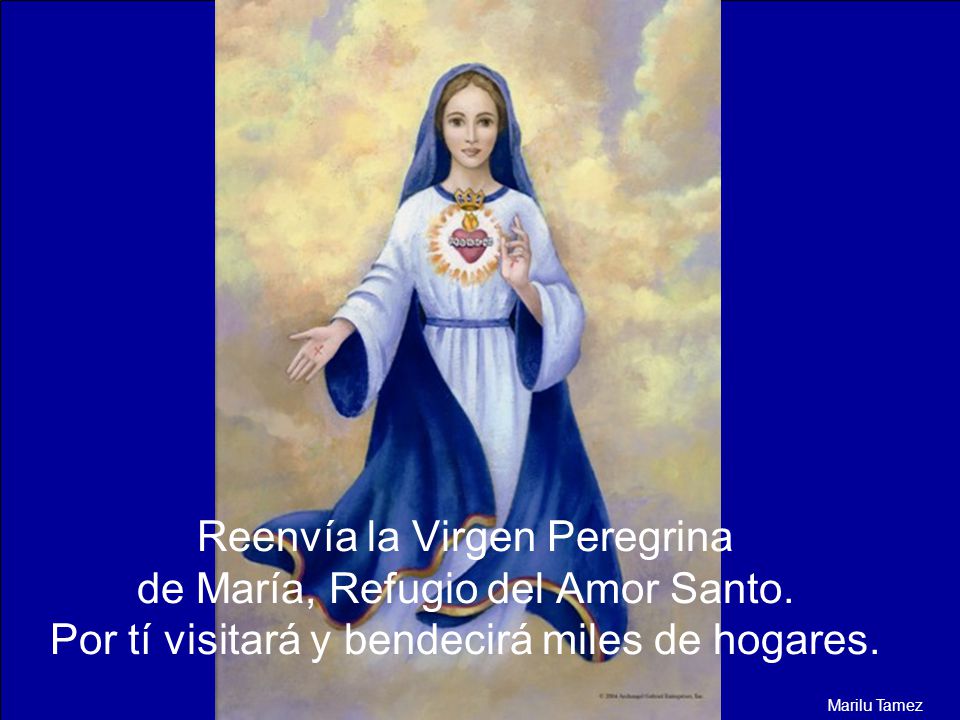 Reenvía la Virgen Peregrina de María, Refugio del Amor Santo