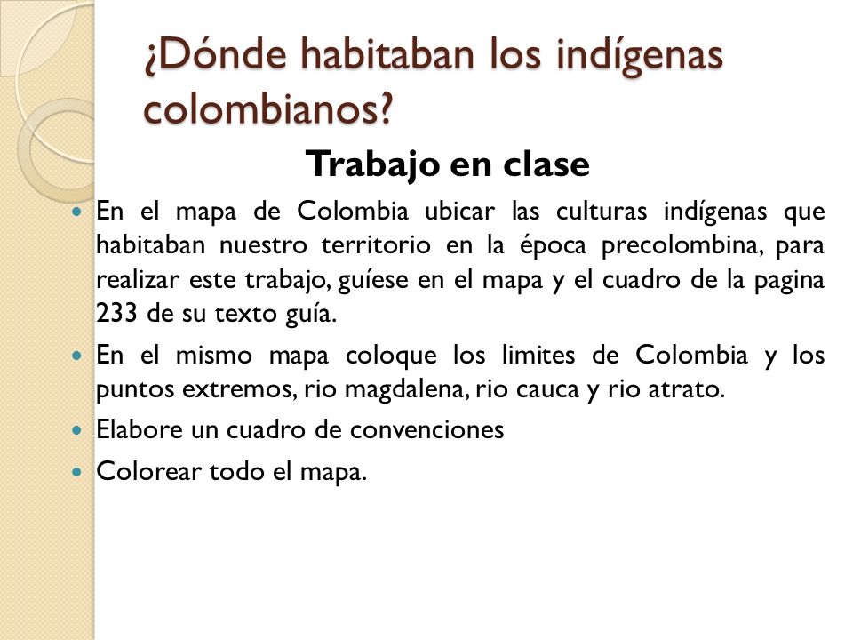 ¿Dónde habitaban los indígenas colombianos