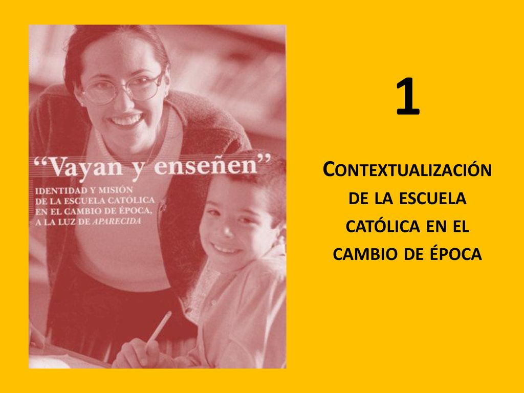 Contextualización de la escuela católica en el cambio de época