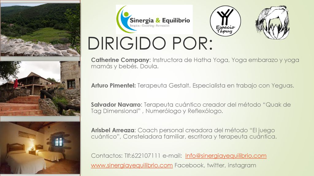 DIRIGIDO POR: Catherine Company: Instructora de Hatha Yoga, Yoga embarazo y yoga mamás y bebés. Doula.