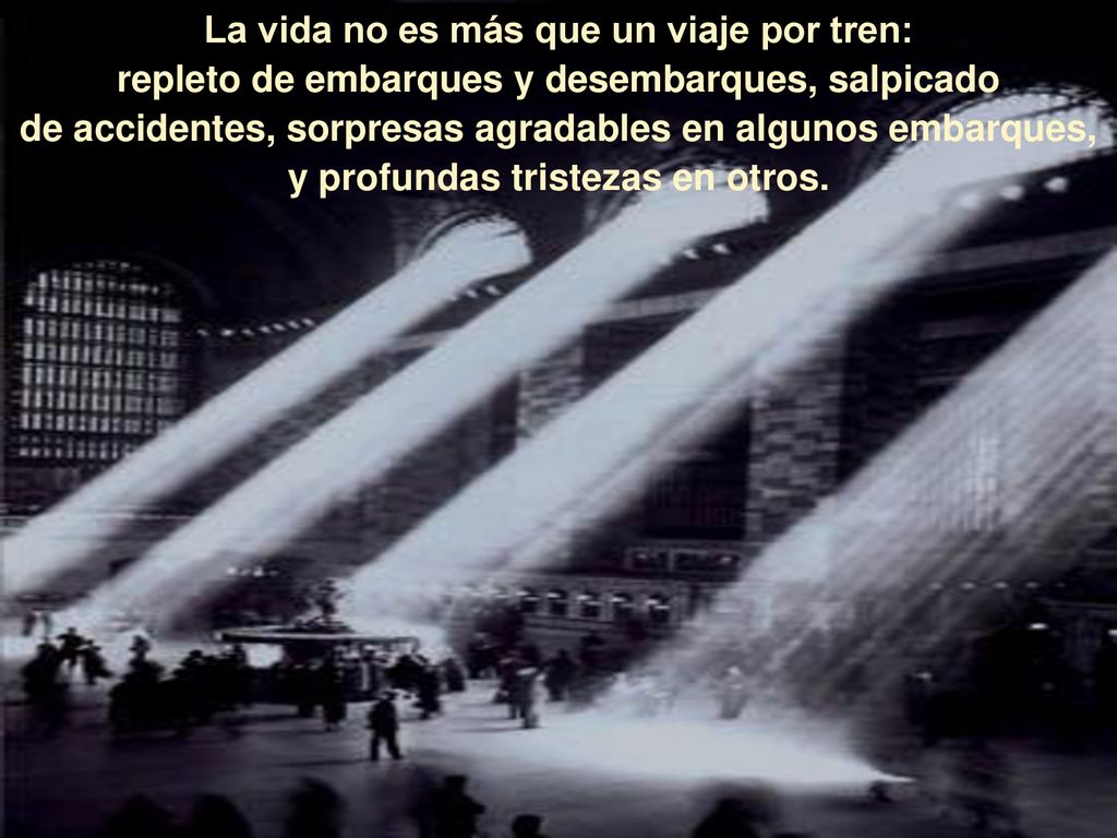 La vida no es más que un viaje por tren: