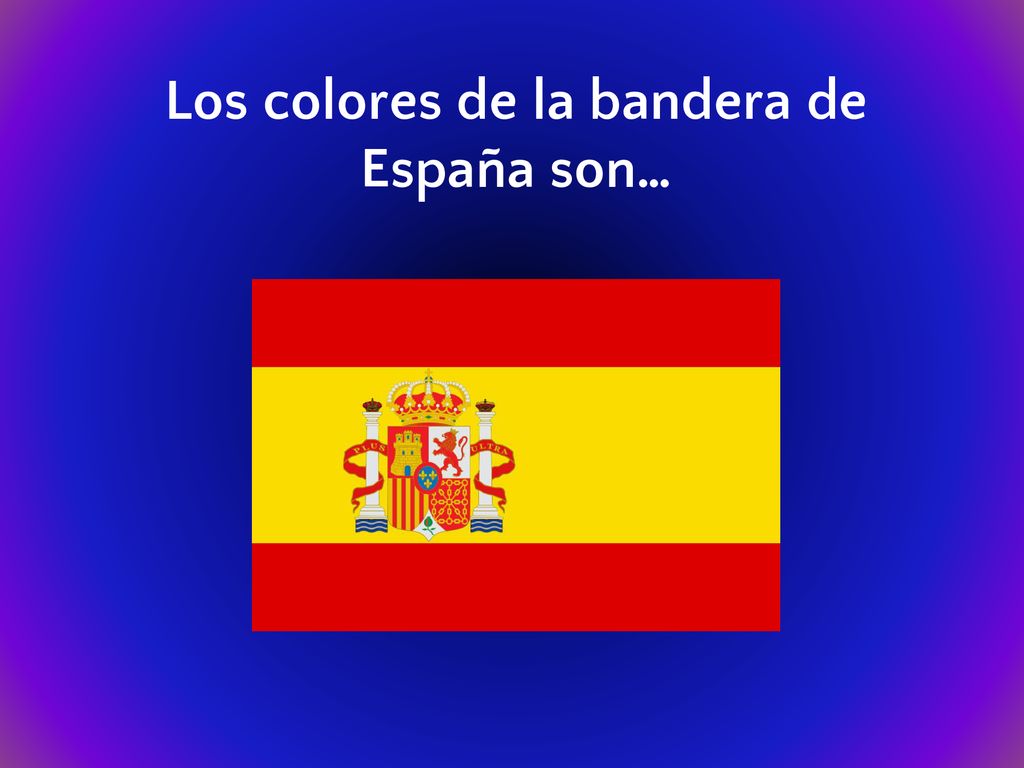 Los colores de la bandera de España son…