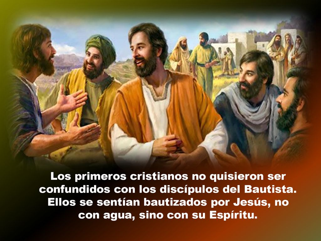 Los primeros cristianos no quisieron ser confundidos con los discípulos del Bautista.