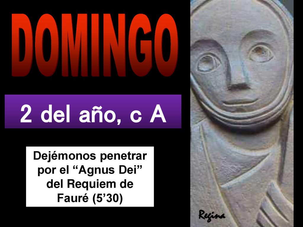 Dejémonos penetrar por el Agnus Dei del Requiem de Fauré (5’30)