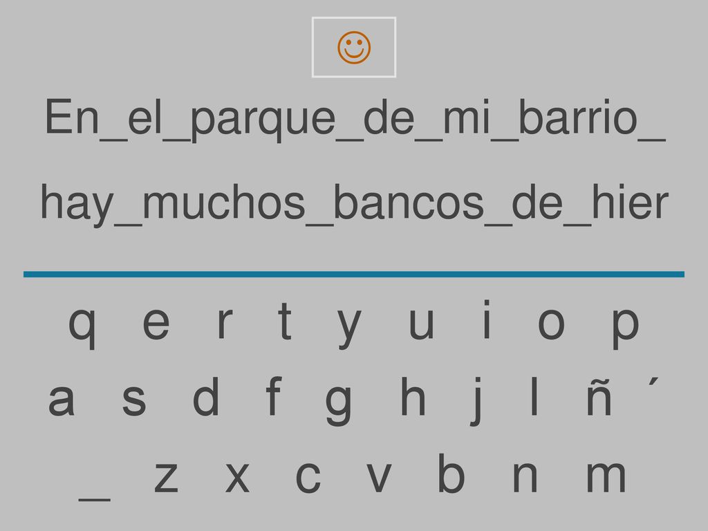 q e r t y u i o p a s d f g h j l ñ ´ _ z x c v b n m