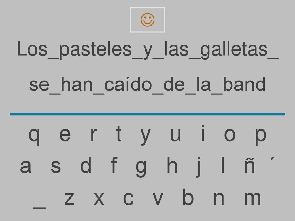 q e r t y u i o p a s d f g h j l ñ ´ _ z x c v b n m