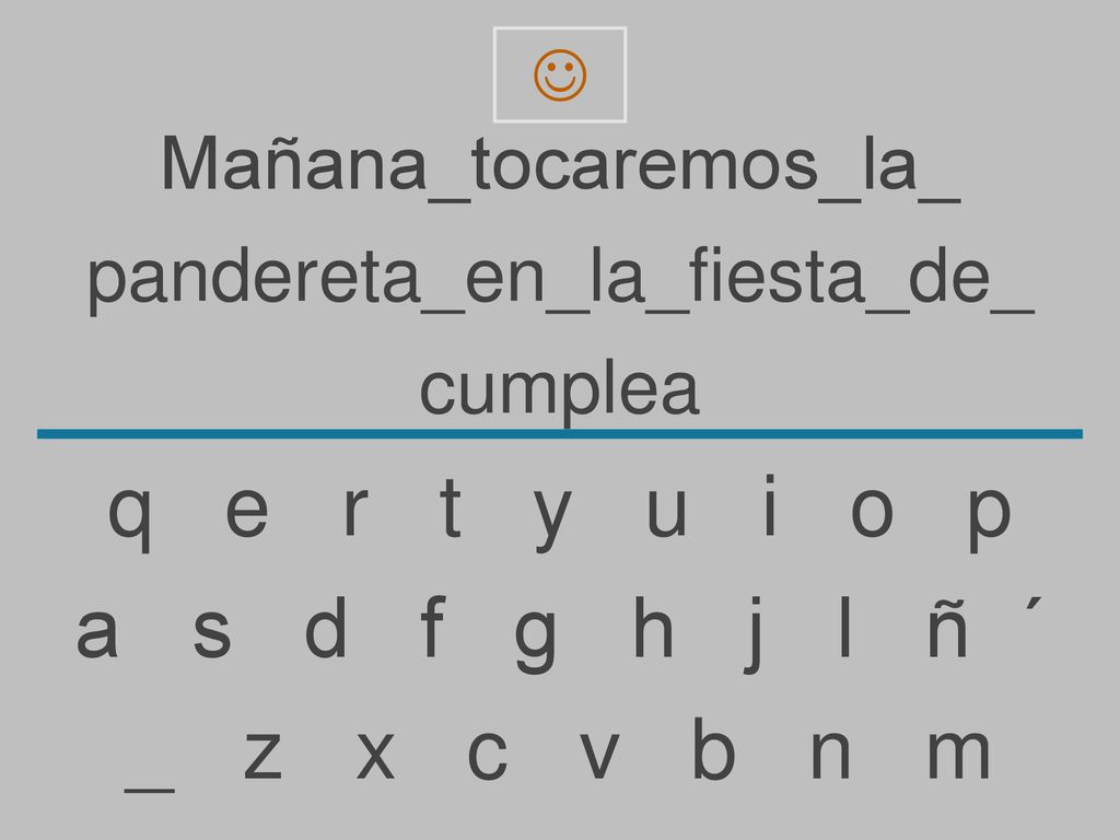 q e r t y u i o p a s d f g h j l ñ ´ _ z x c v b n m