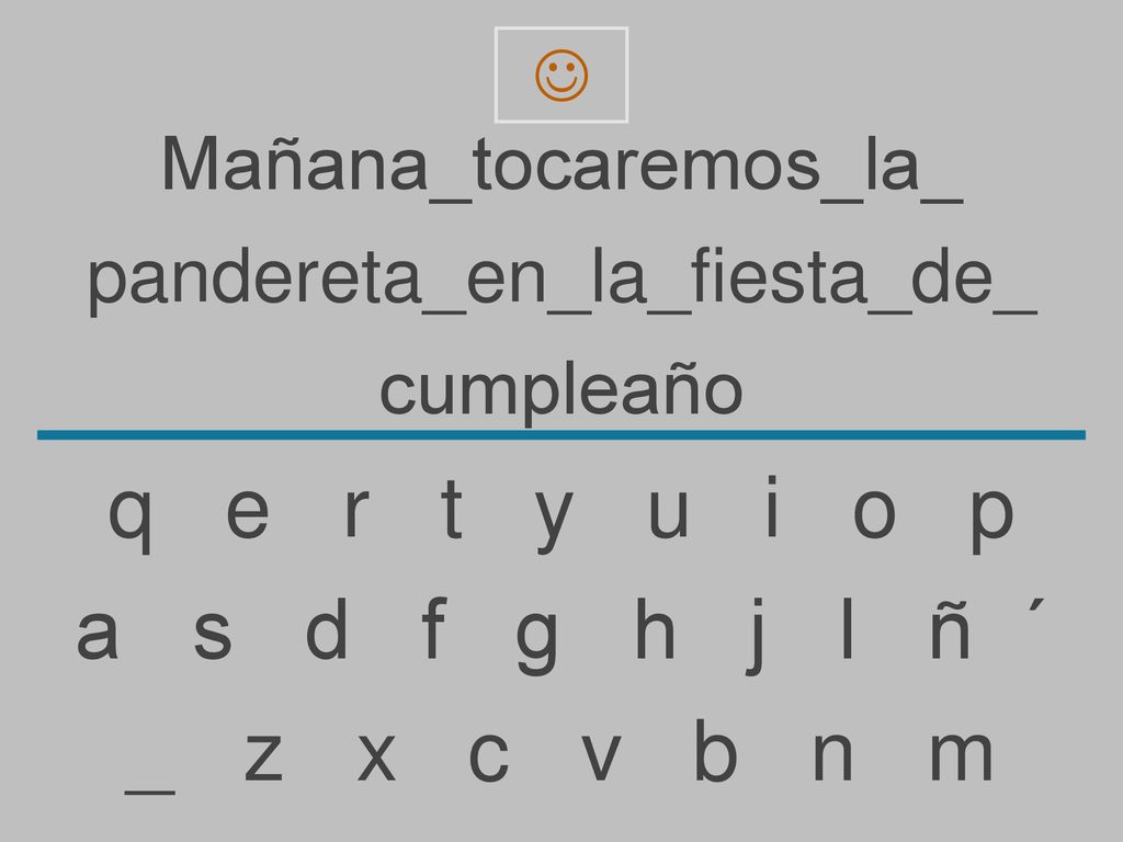 q e r t y u i o p a s d f g h j l ñ ´ _ z x c v b n m