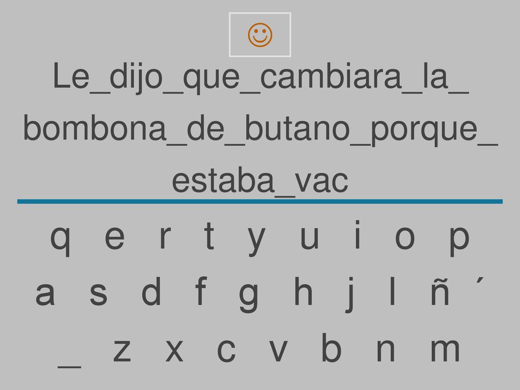 q e r t y u i o p a s d f g h j l ñ ´ _ z x c v b n m
