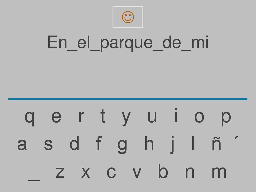q e r t y u i o p a s d f g h j l ñ ´ _ z x c v b n m