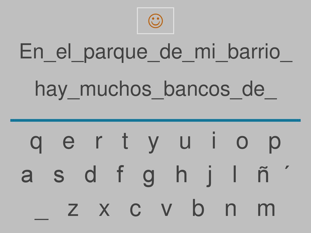 q e r t y u i o p a s d f g h j l ñ ´ _ z x c v b n m