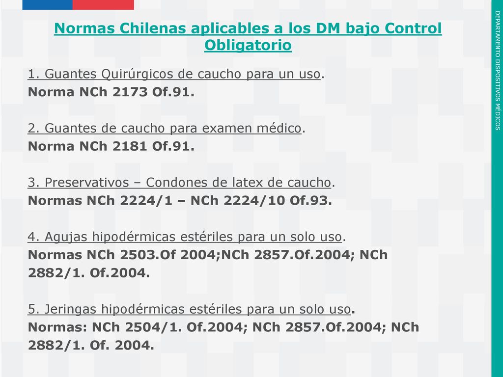 Normas Chilenas aplicables a los DM bajo Control Obligatorio