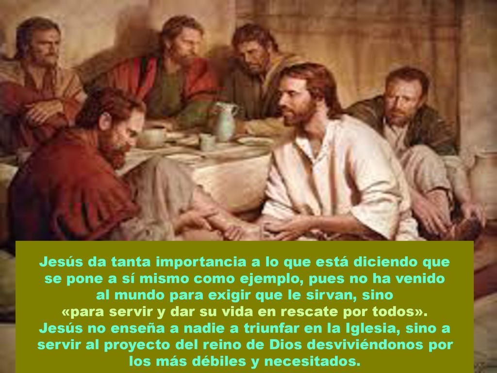 «para servir y dar su vida en rescate por todos».