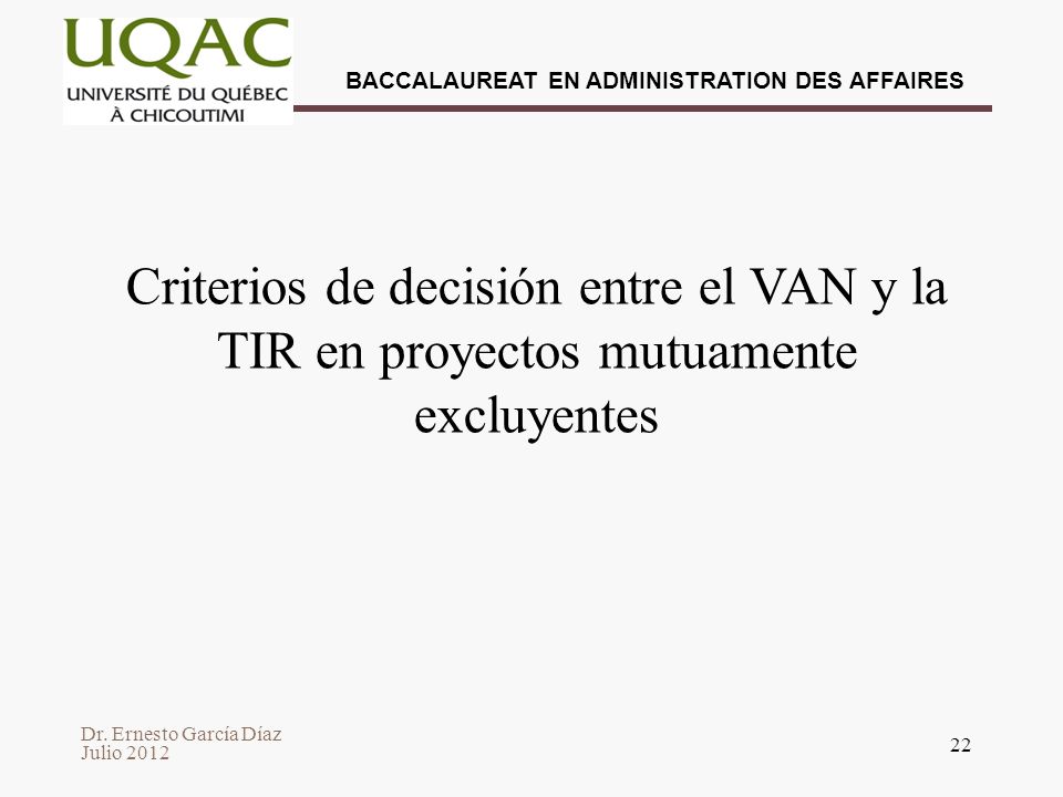 Criterios de decisión entre el VAN y la TIR en proyectos mutuamente excluyentes