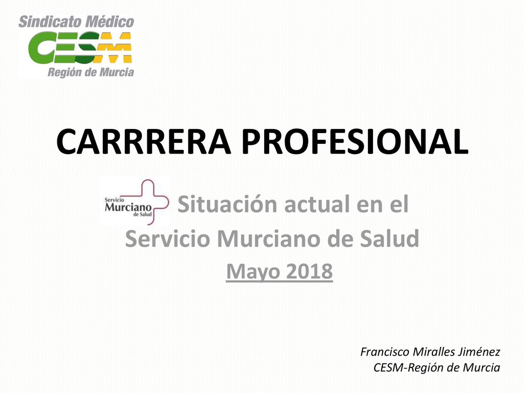 Situación actual en el Servicio Murciano de Salud Mayo 2018