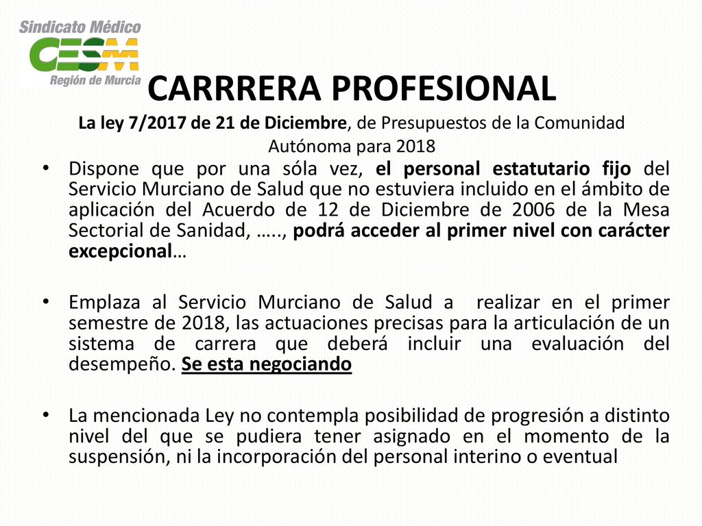 CARRRERA PROFESIONAL La ley 7/2017 de 21 de Diciembre, de Presupuestos de la Comunidad Autónoma para 2018