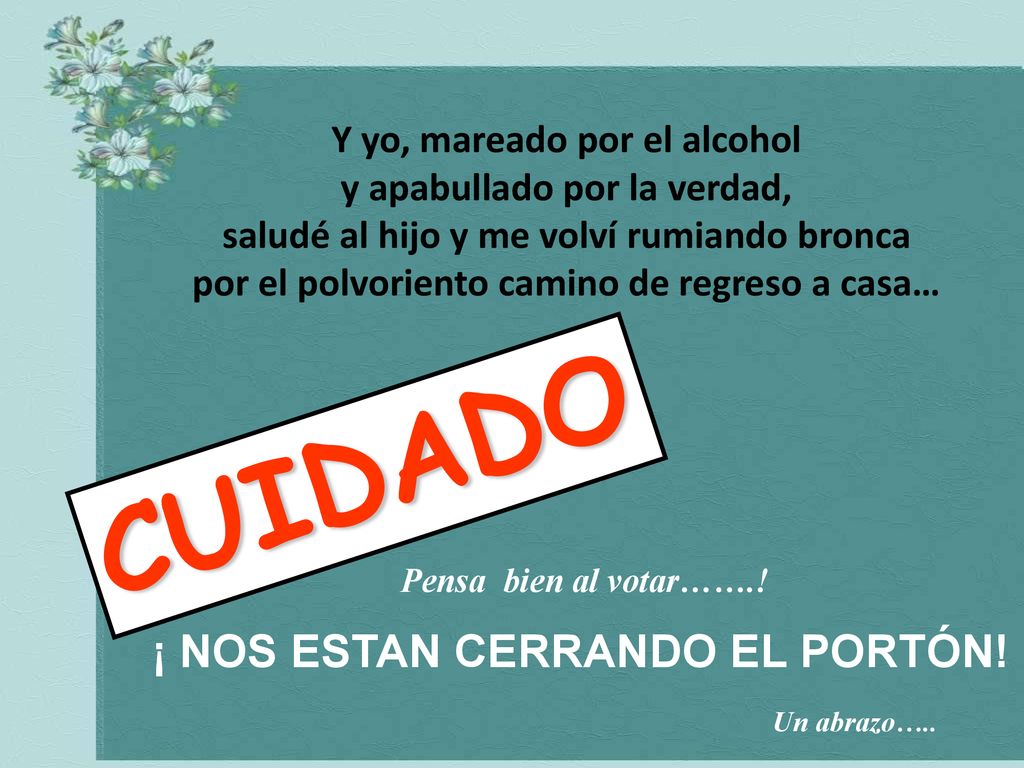 CUIDADO ¡ NOS ESTAN CERRANDO EL PORTÓN! Y yo, mareado por el alcohol