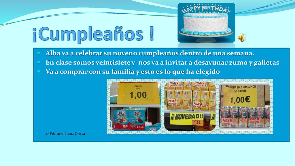 ¡Cumpleaños ! Alba va a celebrar su noveno cumpleaños dentro de una semana.