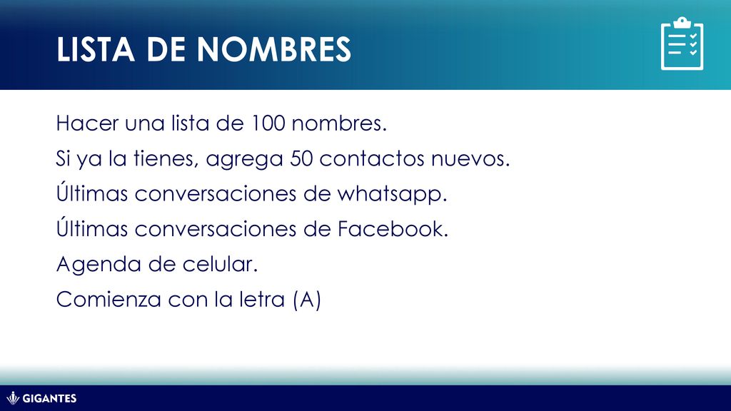 LISTA DE NOMBRES Hacer una lista de 100 nombres.