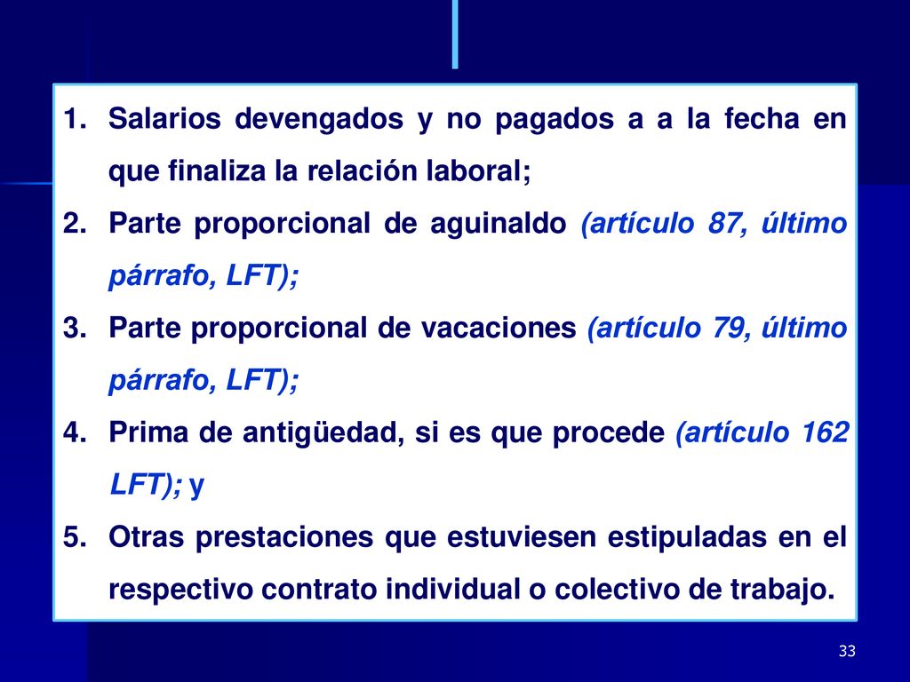 Parte proporcional de aguinaldo (artículo 87, último párrafo, LFT);