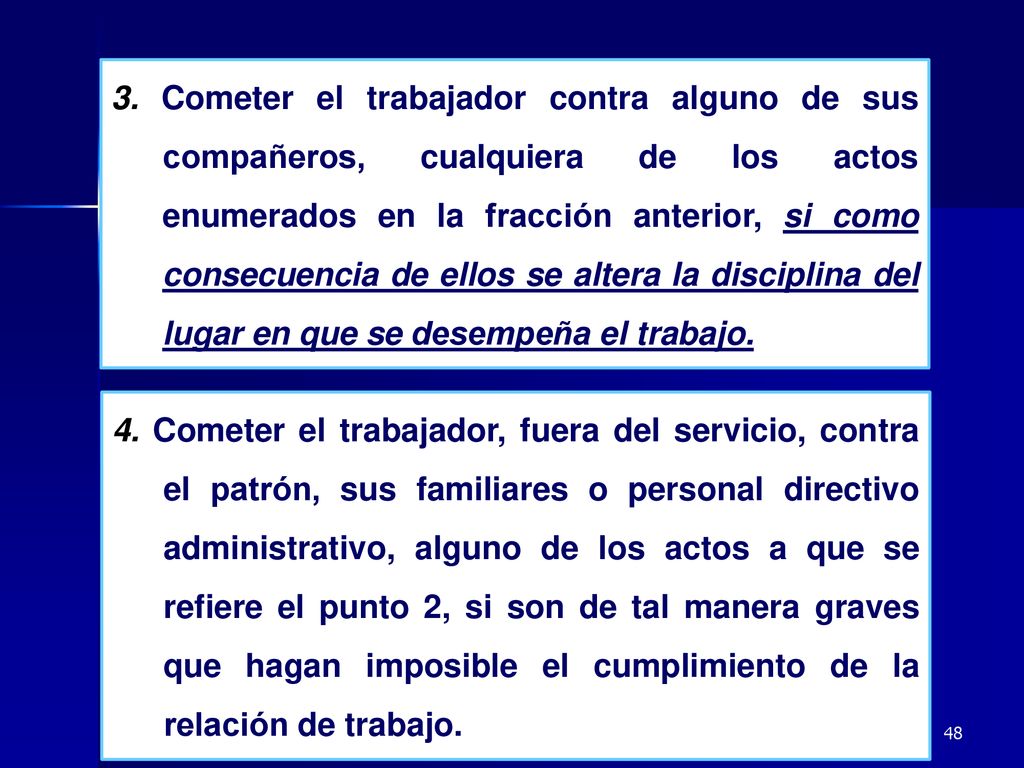 3. Cometer el trabajador contra alguno de sus compañeros, cualquiera de los actos enumerados en la fracción anterior, si como consecuencia de ellos se altera la disciplina del lugar en que se desempeña el trabajo.