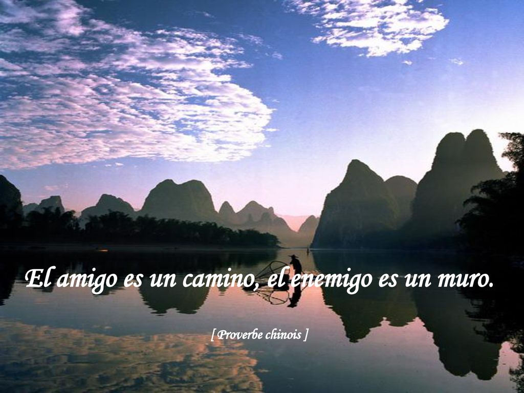 El amigo es un camino, el enemigo es un muro.