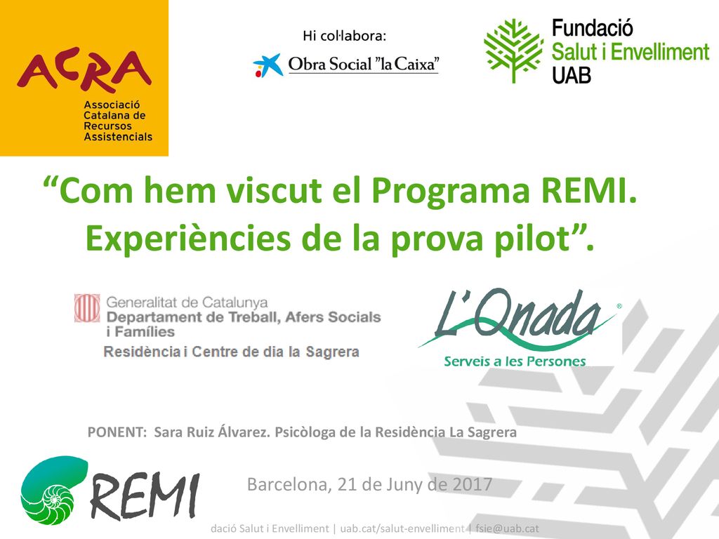 Com hem viscut el Programa REMI. Experiències de la prova pilot .