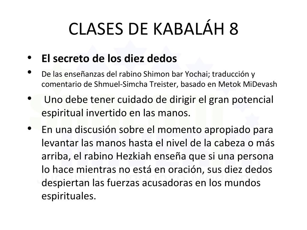 CLASES DE KABALÁH 8 El secreto de los diez dedos
