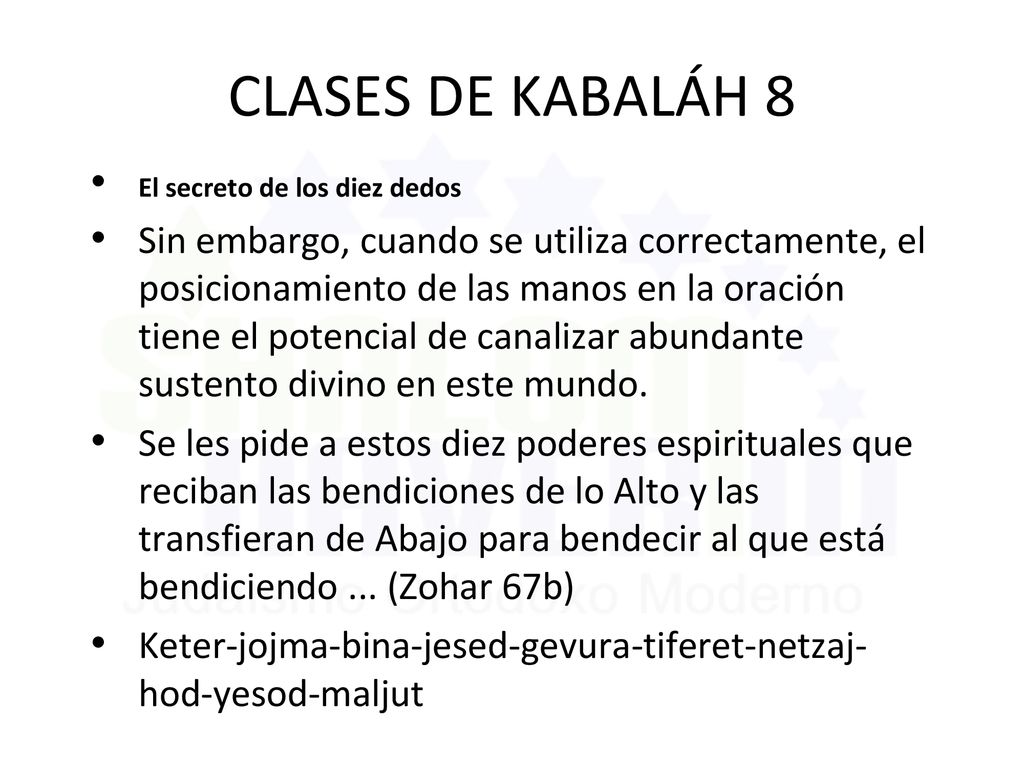 CLASES DE KABALÁH 8 El secreto de los diez dedos.