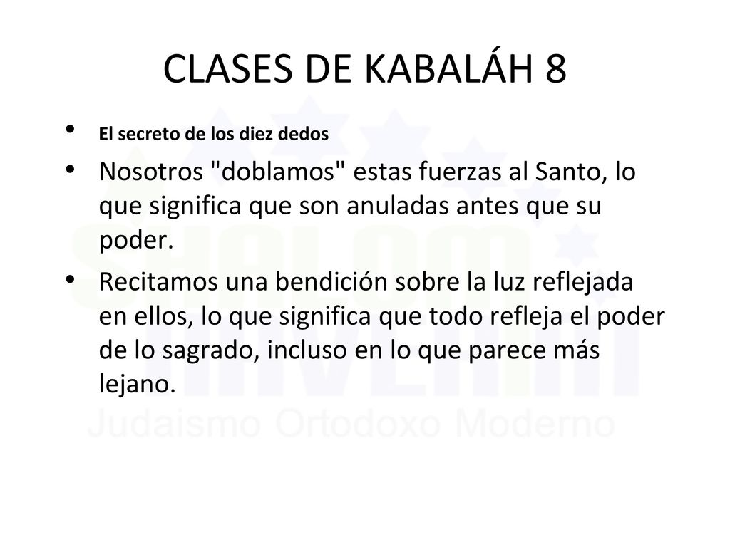 CLASES DE KABALÁH 8 El secreto de los diez dedos.
