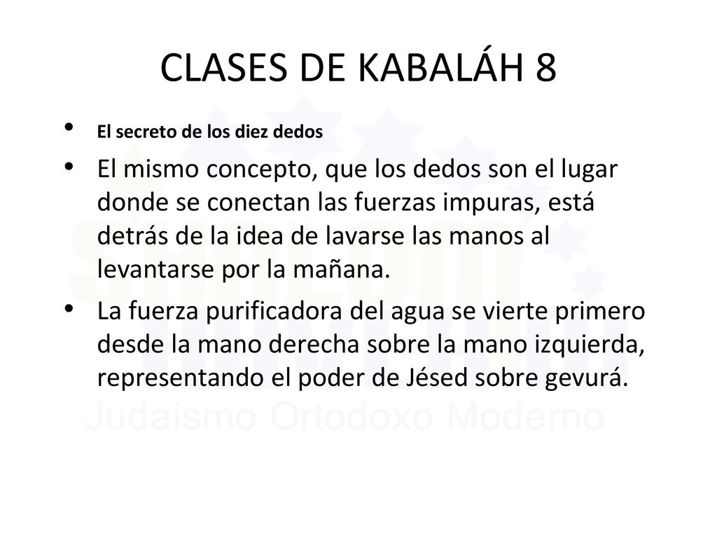 CLASES DE KABALÁH 8 El secreto de los diez dedos.