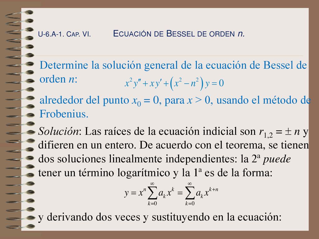 Determine la solución general de la ecuación de Bessel de orden n: