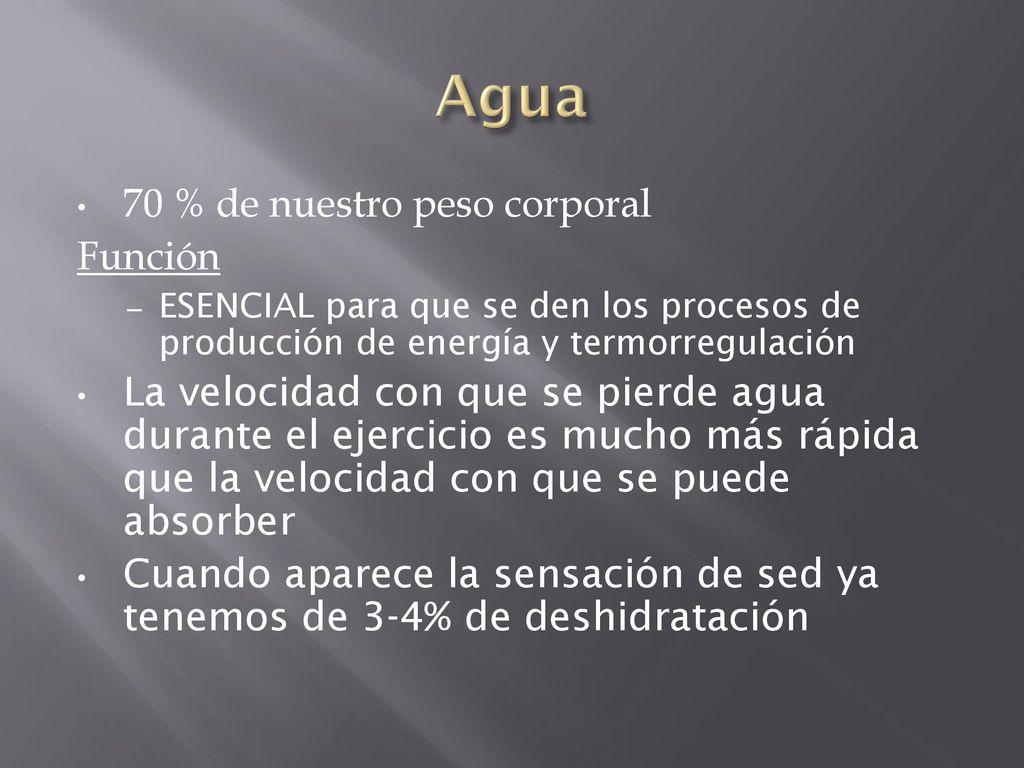 Agua 70 % de nuestro peso corporal Función