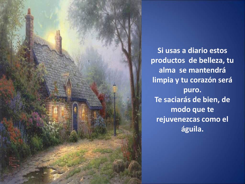 Te saciarás de bien, de modo que te rejuvenezcas como el águila.